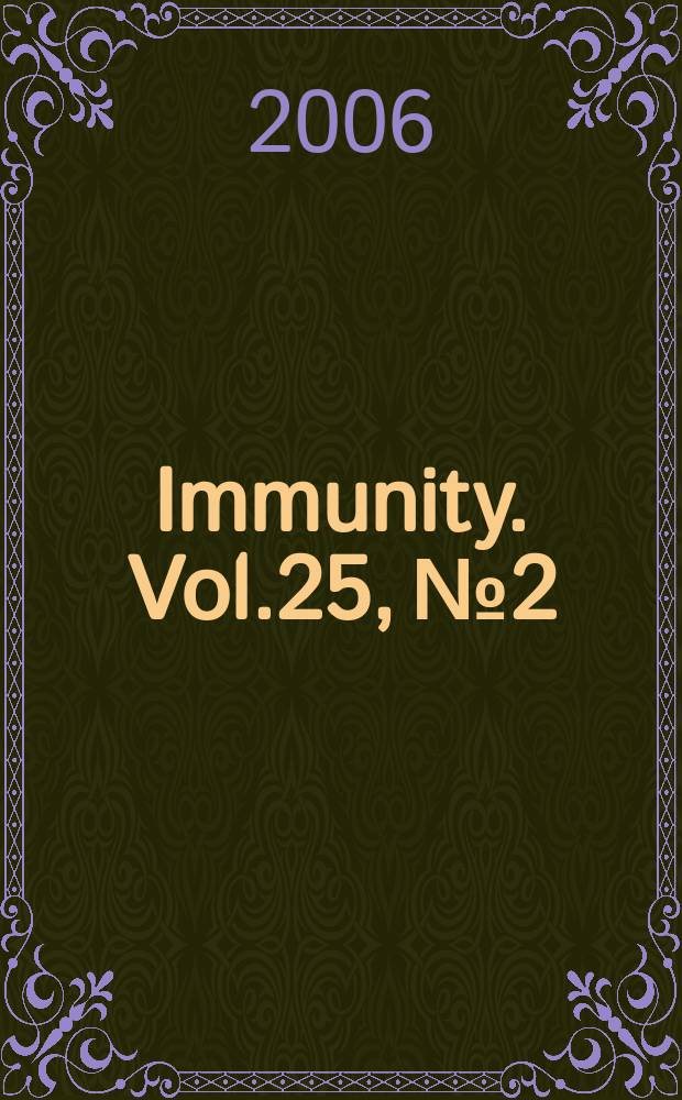 Immunity. Vol.25, № 2