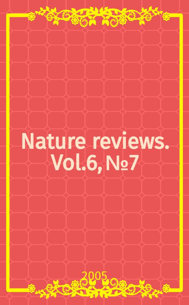 Nature reviews. Vol.6, № 7