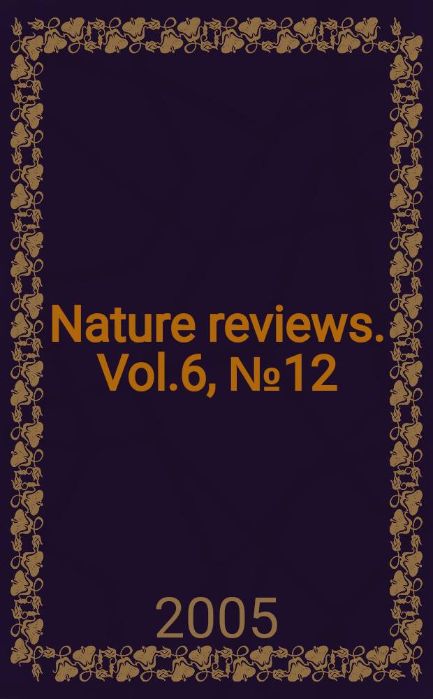 Nature reviews. Vol.6, № 12