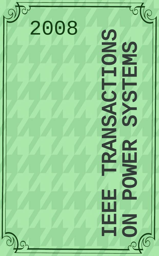 IEEE Transactions on power systems : A publ. of the Power engineering soc. Vol. 23, № 4