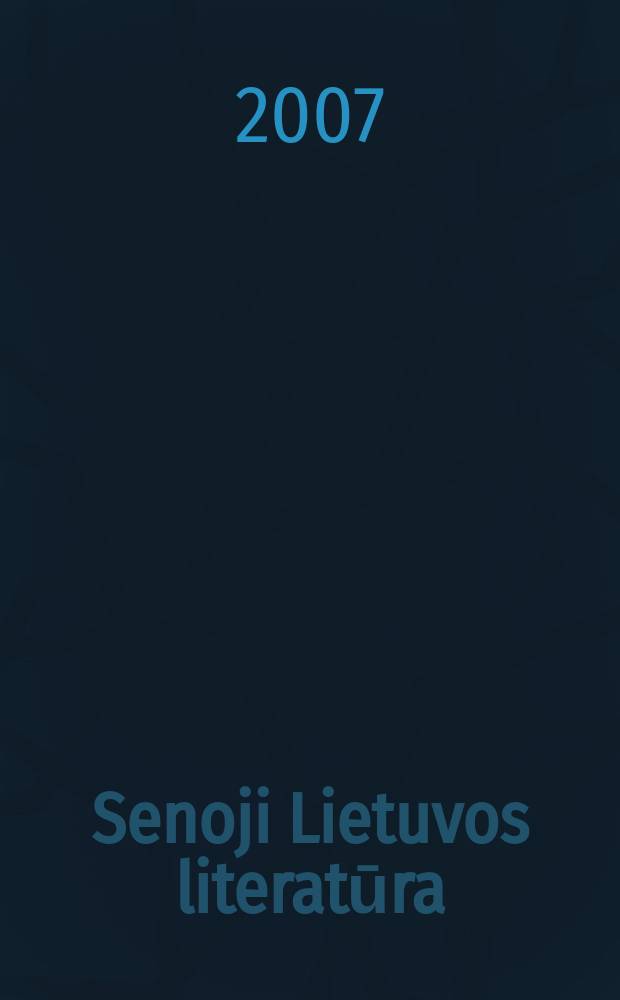 Senoji Lietuvos literatūra = Исследования по литовской литературе