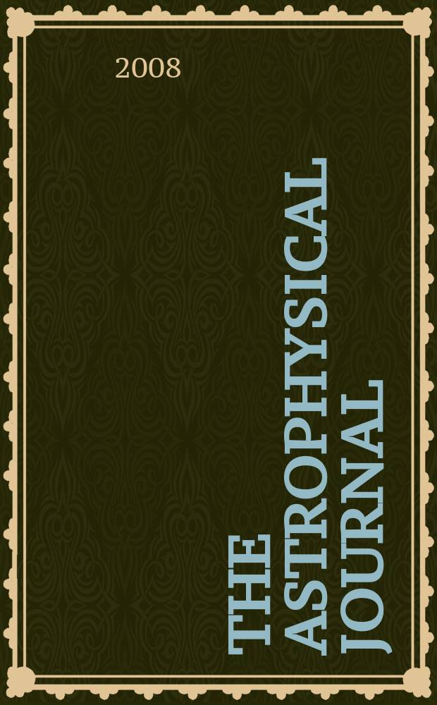 The Astrophysical journal : An international review of spectroscopy and astronomical physics. Vol. 687, № 2, pt 2