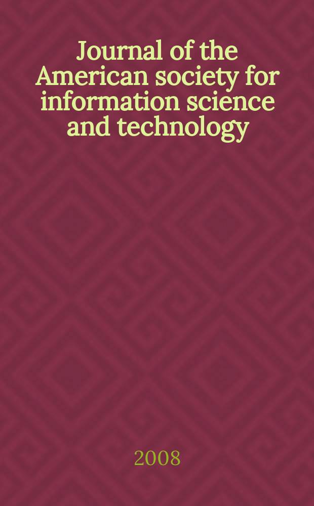 Journal of the American society for information science and technology : JASIST. Vol. 59, № 3