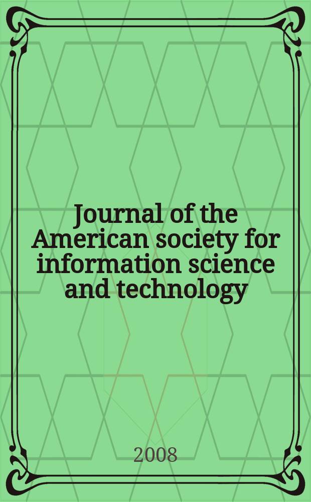 Journal of the American society for information science and technology : JASIST. Vol. 59, № 7