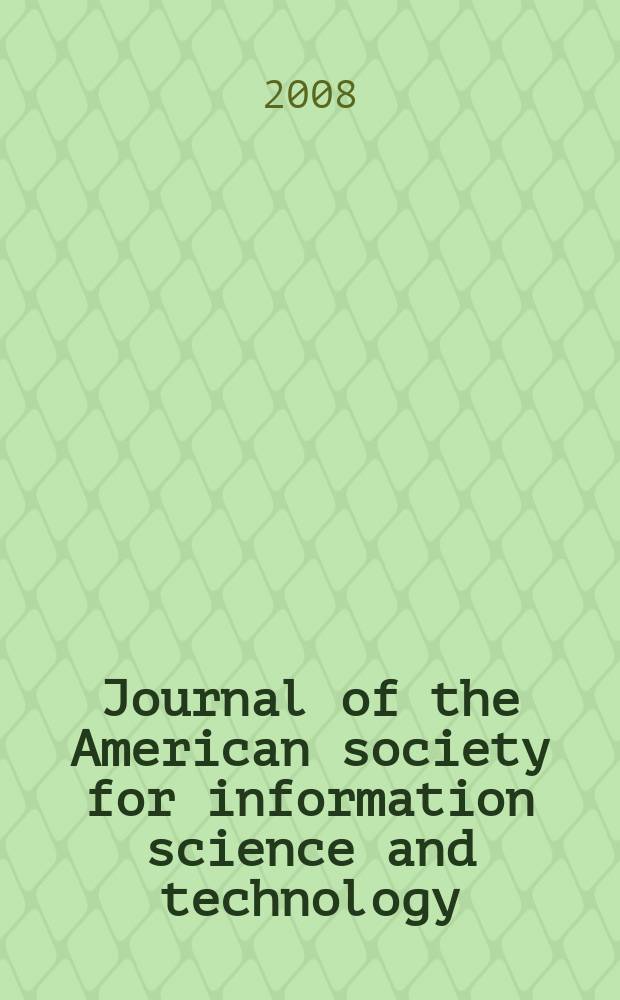 Journal of the American society for information science and technology : JASIST. Vol. 59, № 8