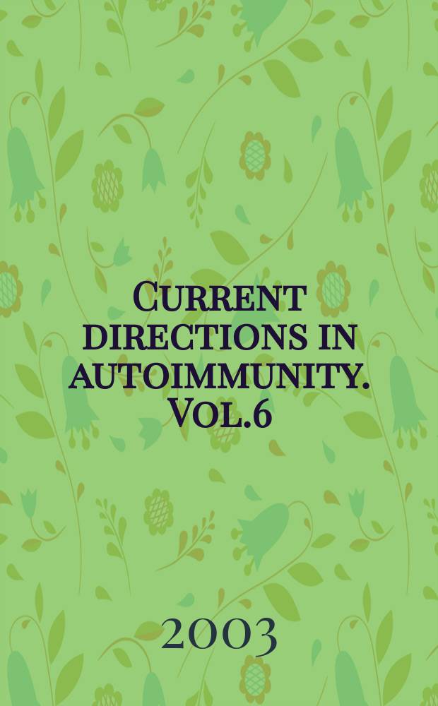 Current directions in autoimmunity. Vol.6 : B cell biology in autoimmunity