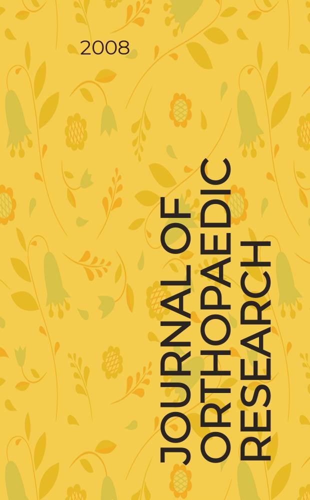 Journal of orthopaedic research : A journal for musculoskeletal investigations Offic. publ. of the Orthopaedic research soc. Vol. 26, № 1