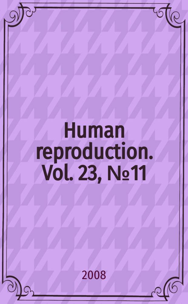 Human reproduction. Vol. 23, № 11