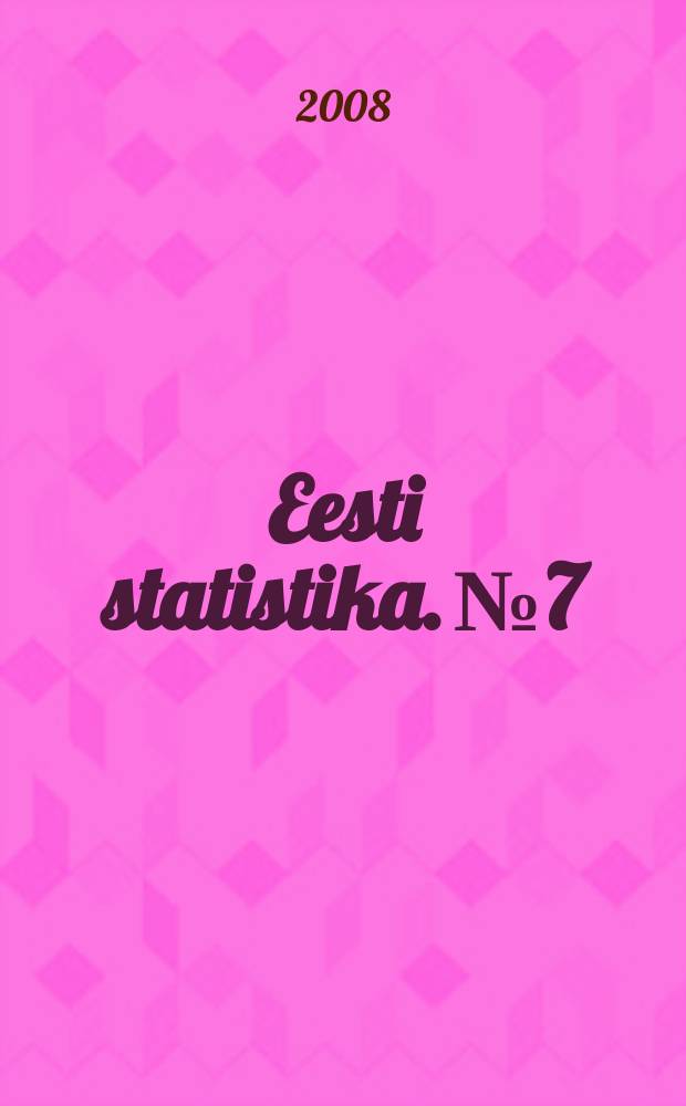 Eesti statistika. № 7