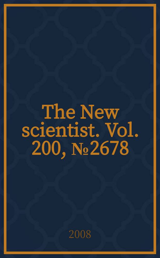 The New scientist. Vol. 200, № 2678