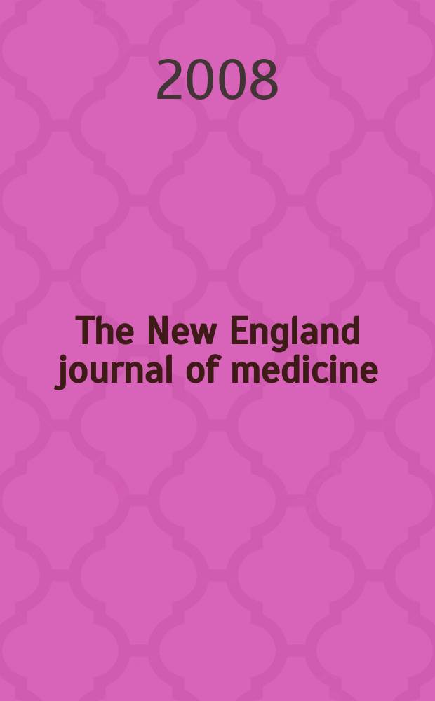 The New England journal of medicine : Formerly the Boston medical a. surgical journal. Vol. 359, № 20