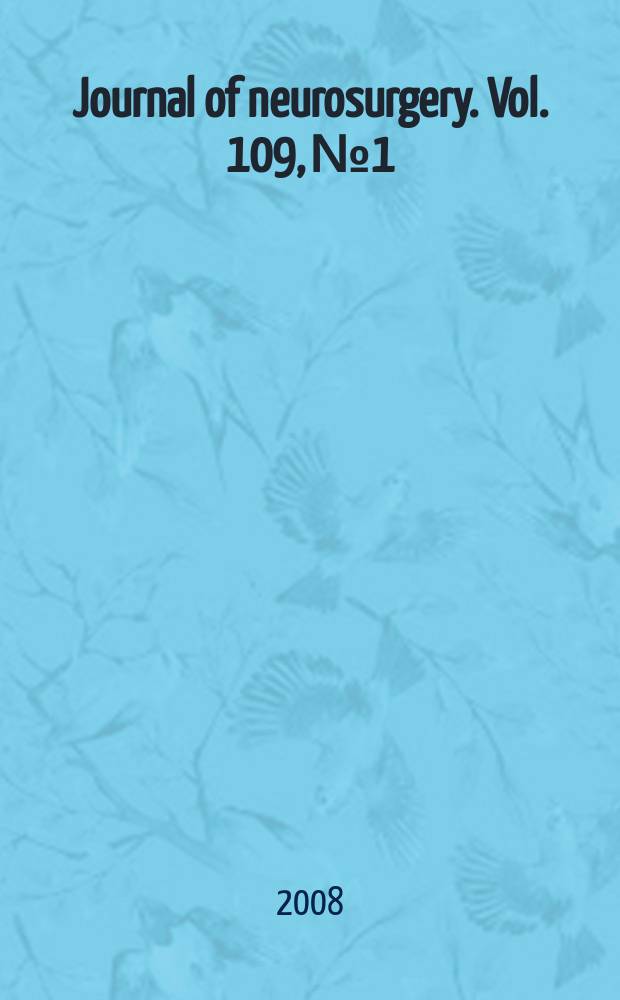 Journal of neurosurgery. Vol. 109, № 1