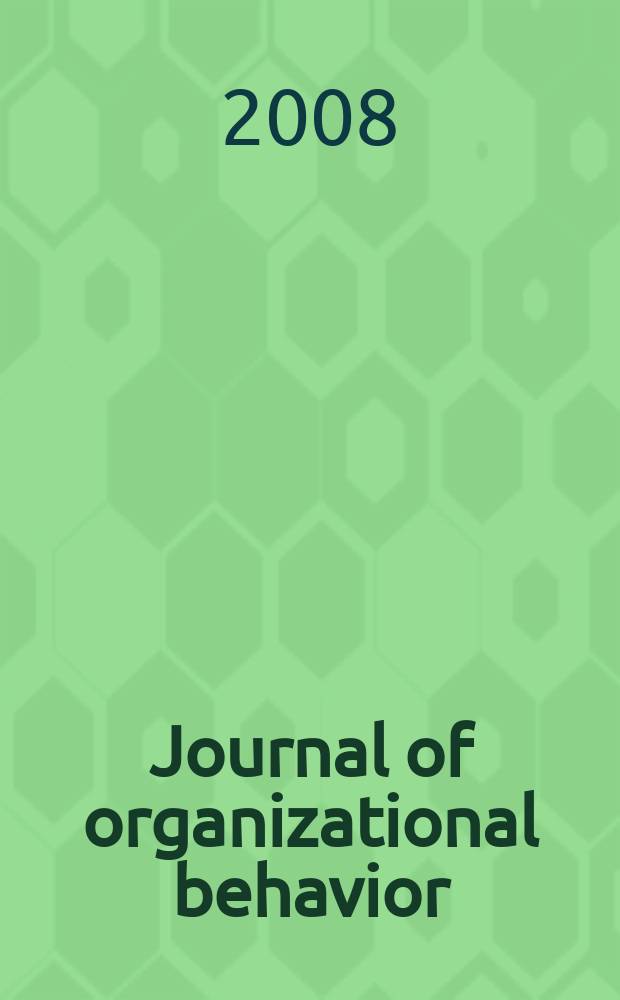 Journal of organizational behavior : The intern. journal of industrial, occupational and organizational psychology and behavior. Vol. 29, № 8 : Professional service firms = Формы профессионального обслуживания