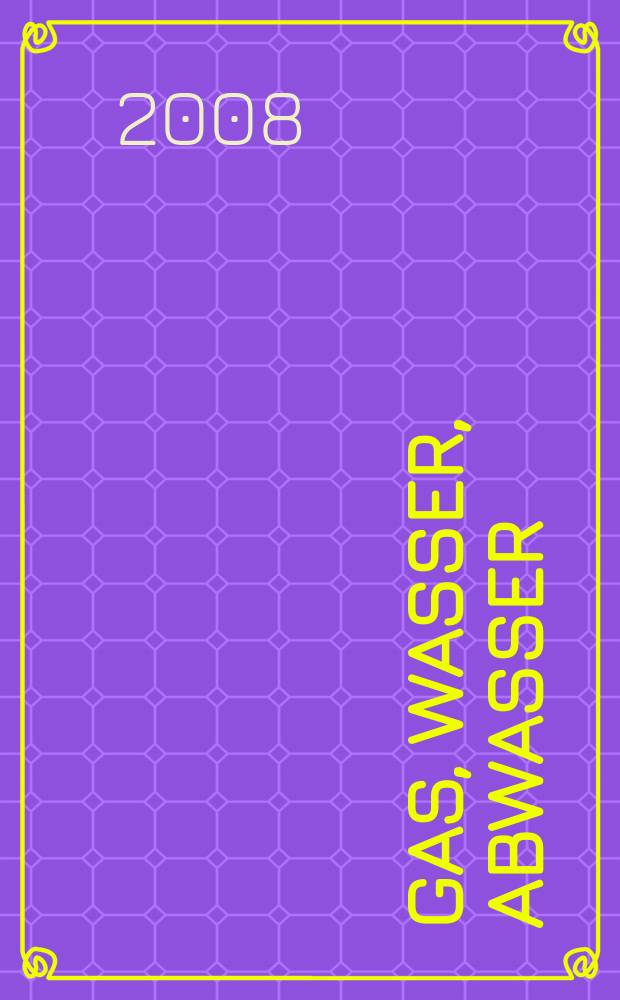 Gas, Wasser, Abwasser : Schweizerische Zeitschrift für Gasversorgung und Siedlungswasserwirtschaft. Jg. 88, № 11