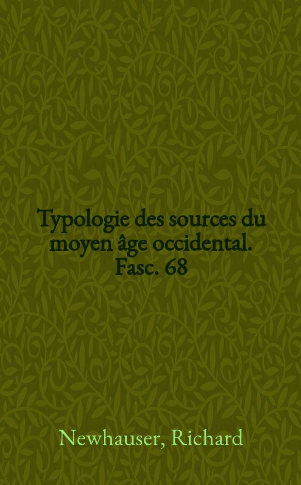 Typologie des sources du moyen &acirc;ge occidental. Fasc. 68 : The treatise on vices and virtues in Latin and vernacular = Трактат о пороках и добродетелях на латинском языке и диалектах