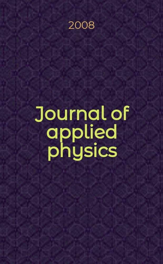 Journal of applied physics : (Formerly "Physics"). Vol. 104, № 7