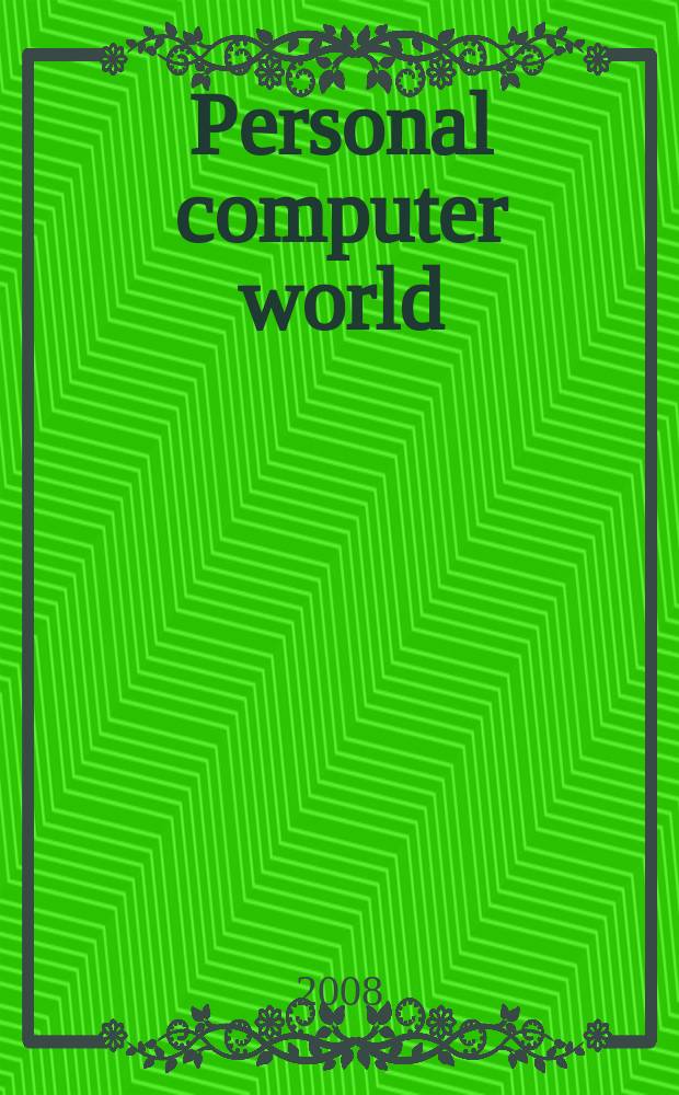 Personal computer world : Brit. biggest microcomputer mag. Vol. 31, № 13
