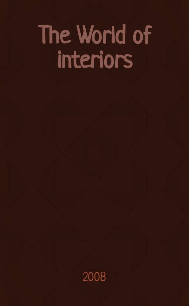 The World of interiors : Publ. month. Vol. 28, № 12(315)