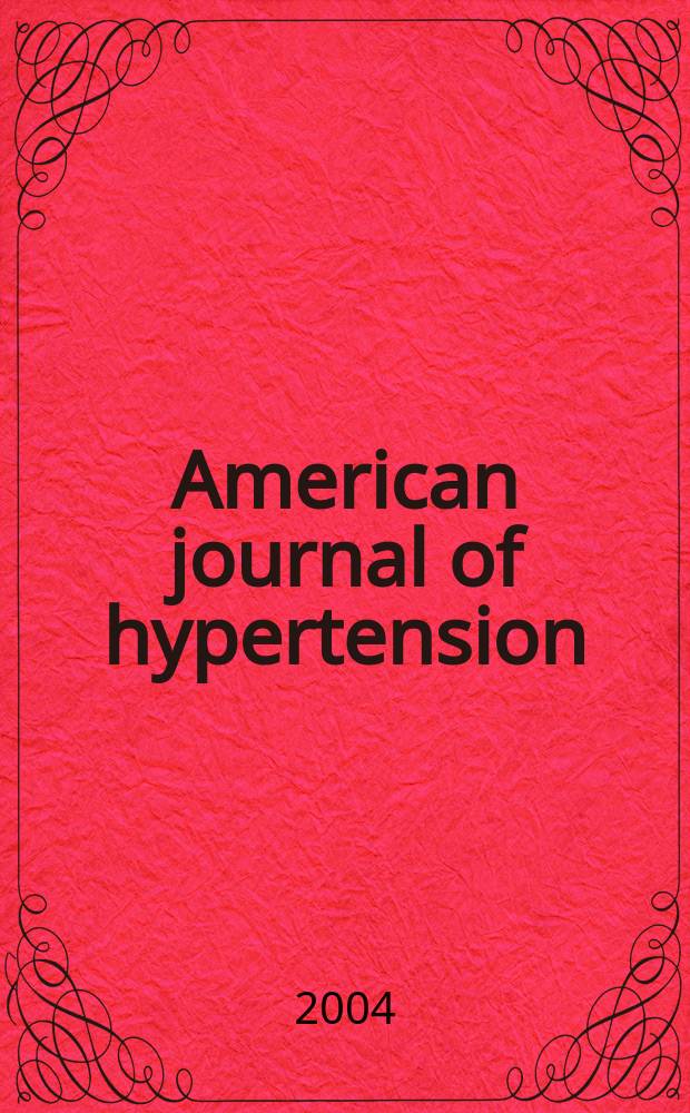 American journal of hypertension : J. of the Amer. soc. of hypertension. Vol. 17, № 4