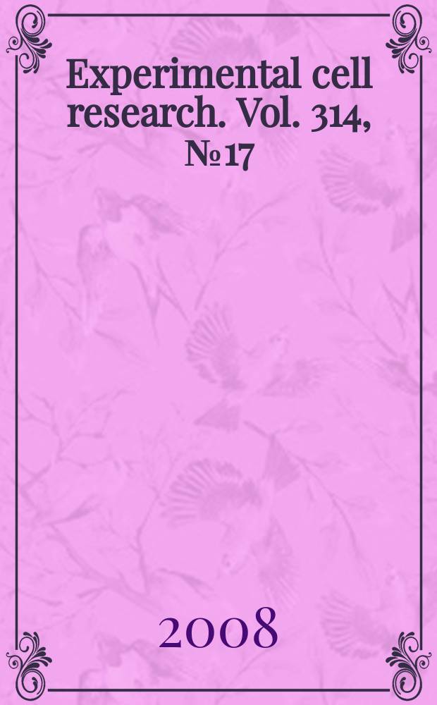 Experimental cell research. Vol. 314, № 17