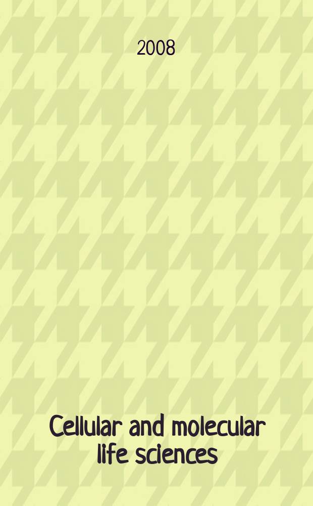 Cellular and molecular life sciences : CMLS Formerly Experientia. Vol. 65, № 20