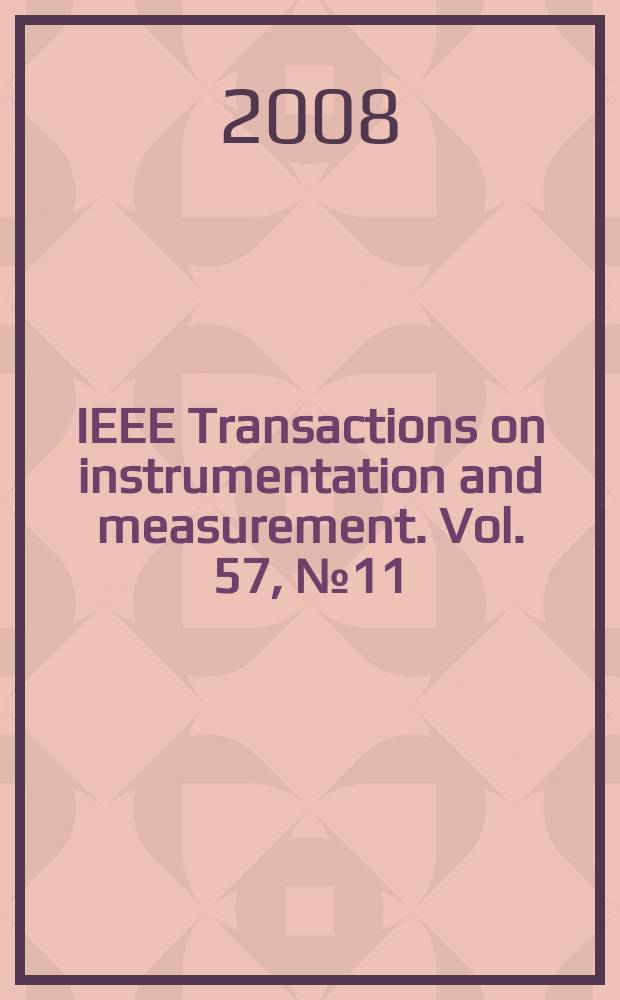 IEEE Transactions on instrumentation and measurement. Vol. 57, № 11