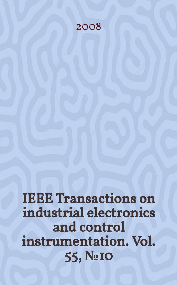 IEEE Transactions on industrial electronics and control instrumentation. Vol. 55, № 10