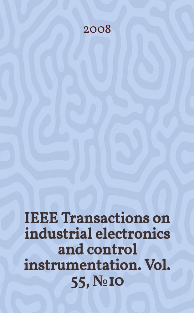IEEE Transactions on industrial electronics and control instrumentation. Vol. 55, № 10