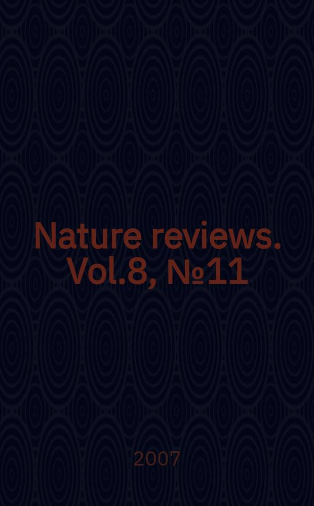 Nature reviews. Vol.8, № 11