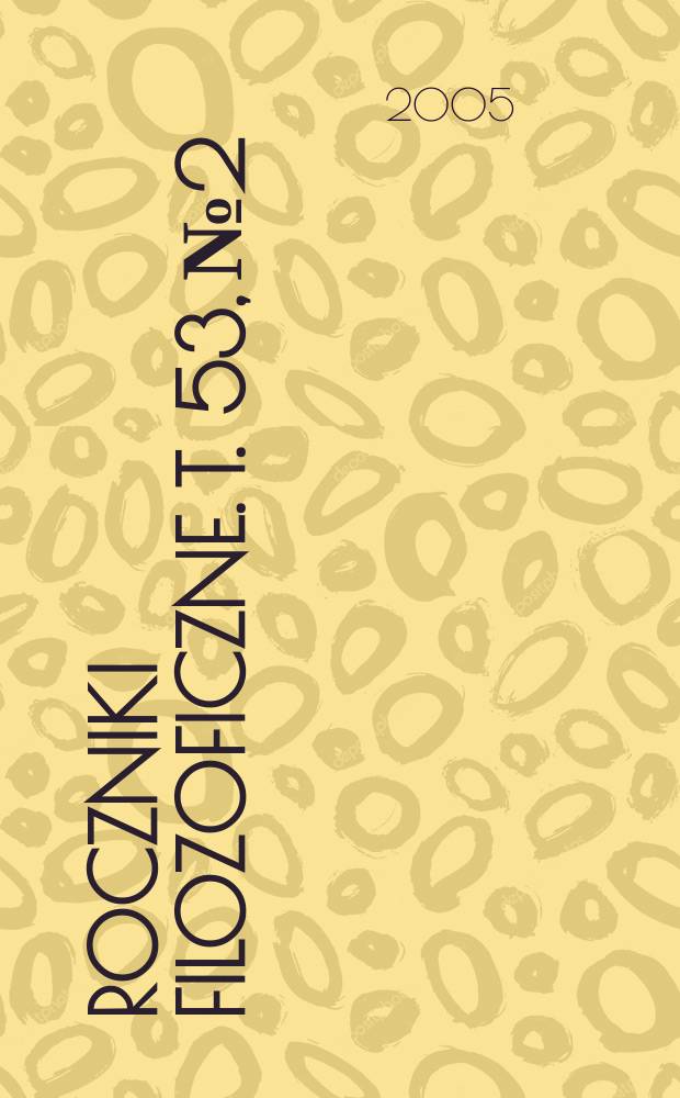 Roczniki filozoficzne. T. 53, № 2