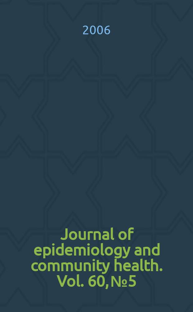Journal of epidemiology and community health. Vol. 60, № 5