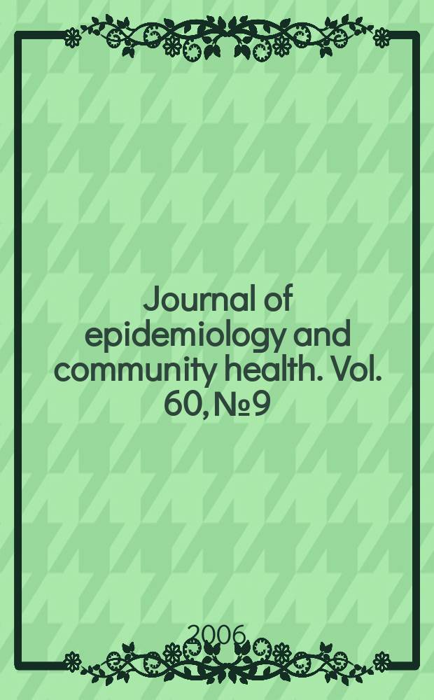 Journal of epidemiology and community health. Vol. 60, № 9