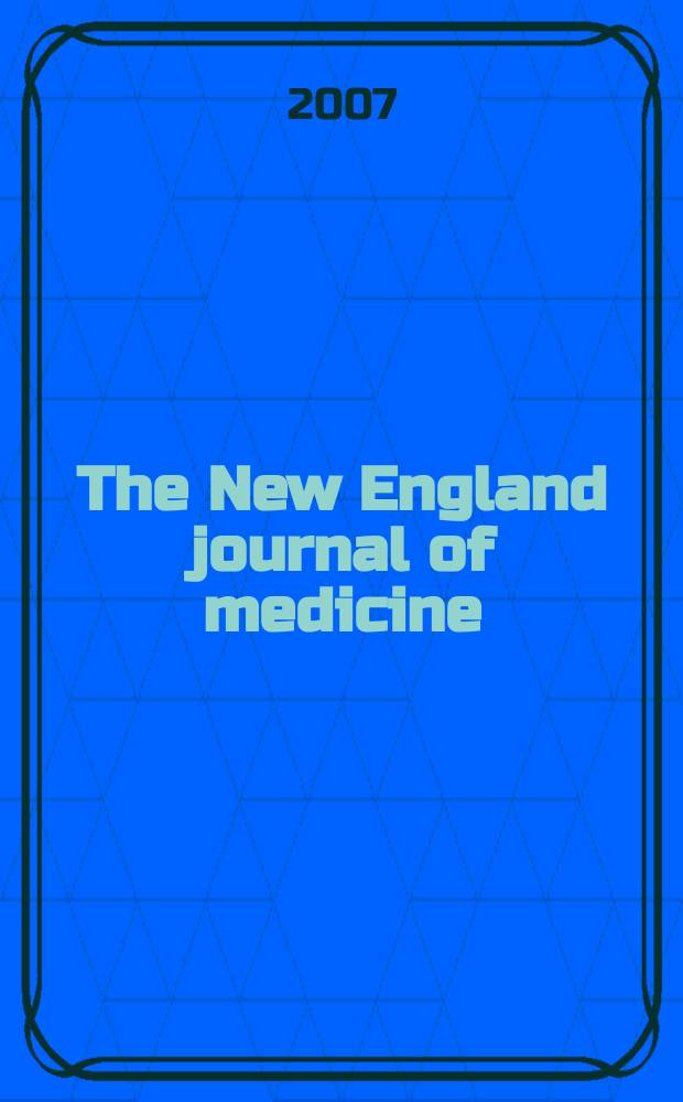 The New England journal of medicine : Formerly the Boston medical a. surgical journal. Vol. 357, № 12