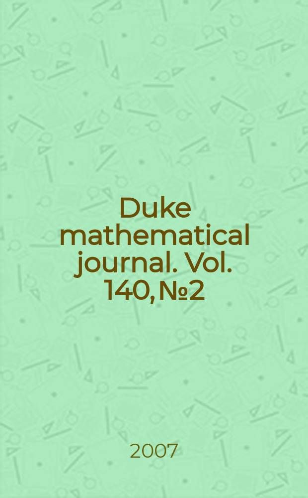 Duke mathematical journal. Vol. 140, № 2