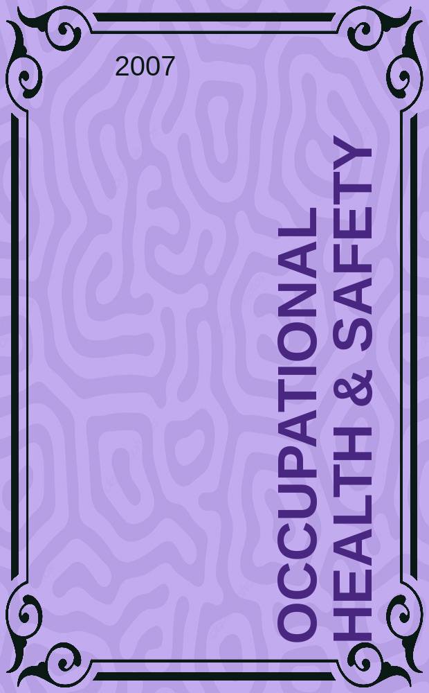 Occupational health & safety : The international journal of occupational health & safety formerly Industrial medicine & surgery. Vol.76, № 10