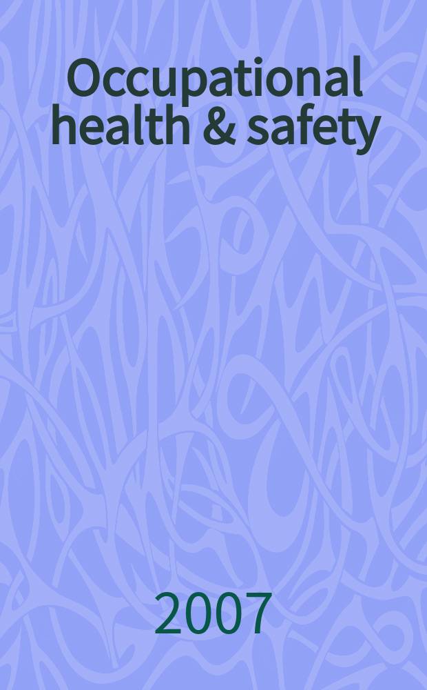 Occupational health & safety : The international journal of occupational health & safety formerly Industrial medicine & surgery. Vol.76, № 11