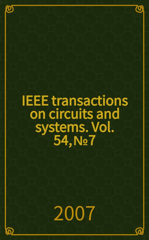 IEEE transactions on circuits and systems. Vol. 54, № 7