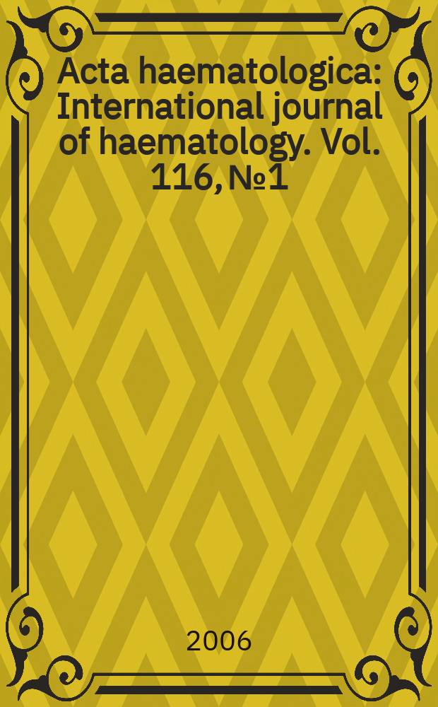 Acta haematologica : International journal of haematology. Vol. 116, № 1