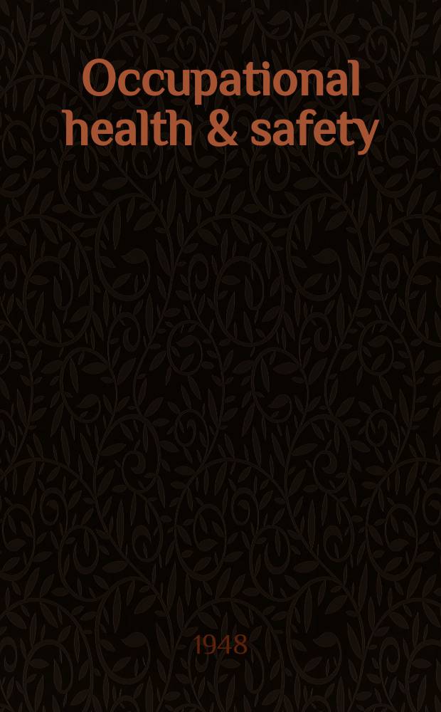 Occupational health & safety : The international journal of occupational health & safety formerly Industrial medicine & surgery. Vol.17, № 2