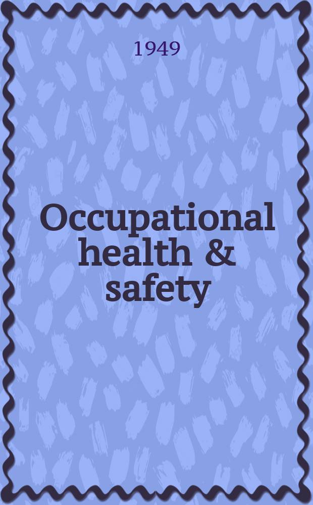 Occupational health & safety : The international journal of occupational health & safety formerly Industrial medicine & surgery. Vol.18, № 2