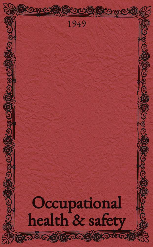 Occupational health & safety : The international journal of occupational health & safety formerly Industrial medicine & surgery. Vol.18, № 7