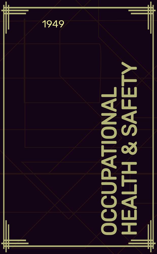 Occupational health & safety : The international journal of occupational health & safety formerly Industrial medicine & surgery. Vol.18, № 8