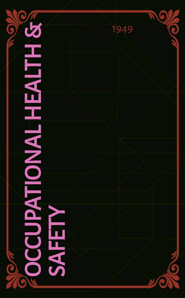 Occupational health & safety : The international journal of occupational health & safety formerly Industrial medicine & surgery. Vol.18, № 12