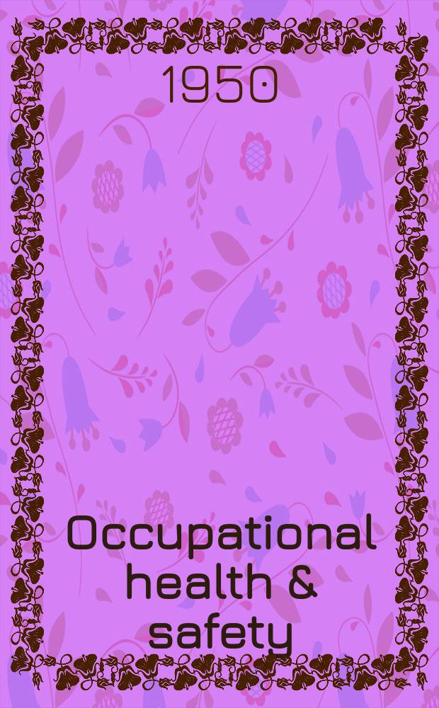 Occupational health & safety : The international journal of occupational health & safety formerly Industrial medicine & surgery. Vol.19, № 1