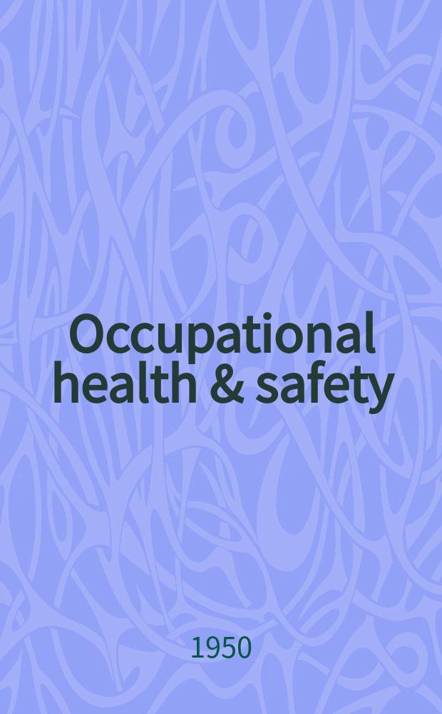 Occupational health & safety : The international journal of occupational health & safety formerly Industrial medicine & surgery. Vol.19, № 3