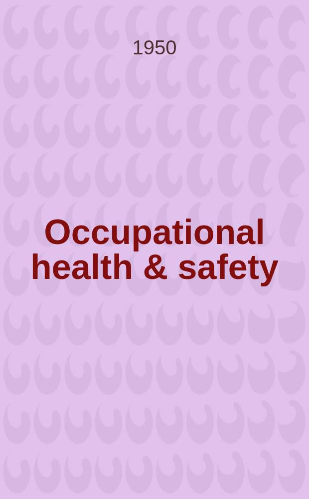 Occupational health & safety : The international journal of occupational health & safety formerly Industrial medicine & surgery. Vol.19, № 6