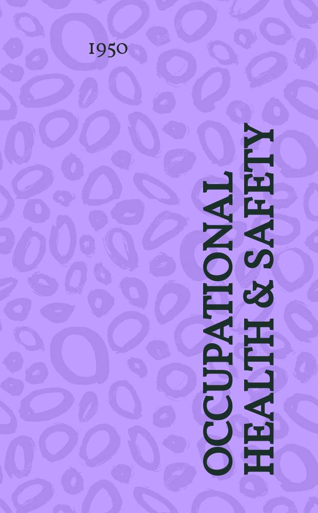 Occupational health & safety : The international journal of occupational health & safety formerly Industrial medicine & surgery. Vol.19, № 10