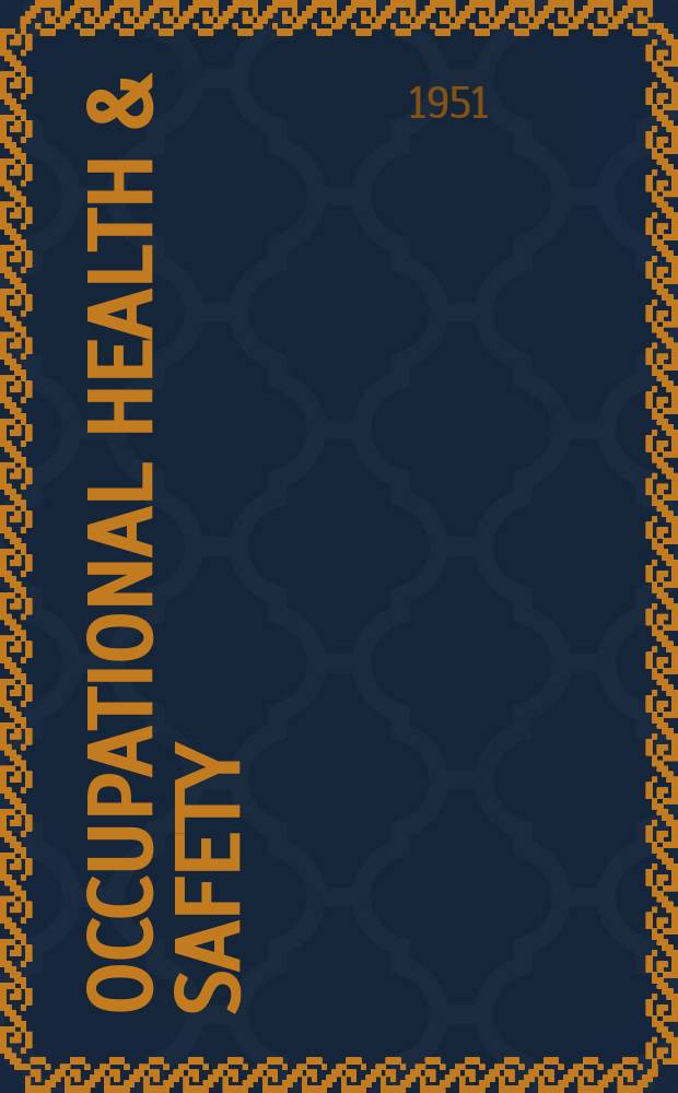 Occupational health & safety : The international journal of occupational health & safety formerly Industrial medicine & surgery. Vol.20, № 2