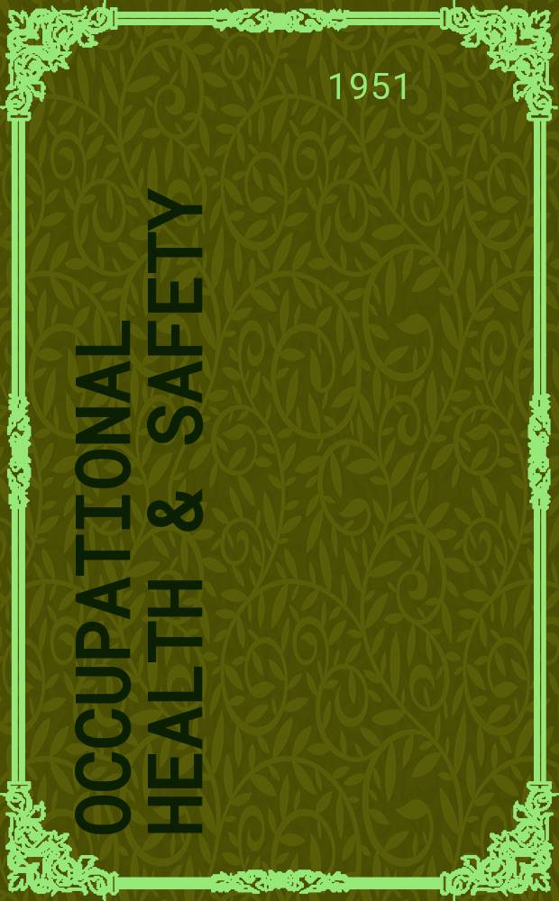 Occupational health & safety : The international journal of occupational health & safety formerly Industrial medicine & surgery. Vol.20, № 4