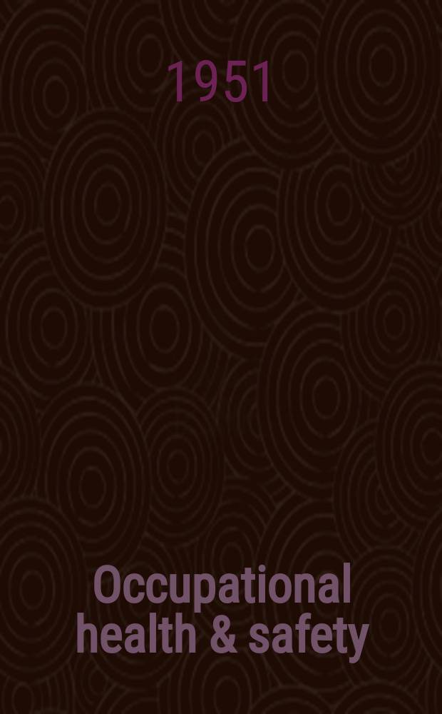 Occupational health & safety : The international journal of occupational health & safety formerly Industrial medicine & surgery. Vol.20, № 5